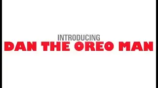 Dan the Oreo Man [Trailer]