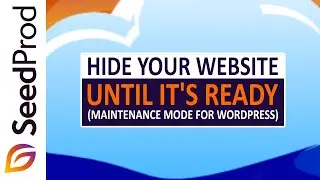How to Hide Your WordPress Site Until It’s Ready