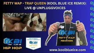 Fetty Wap Trap Queen Hip Hop Rap Remix Live At Unpluggvoices