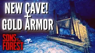 New Cave and Gold Armor Location! |E11|  Sons of the Forest Update 02