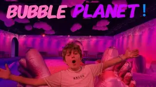 We went to bubble planet!
