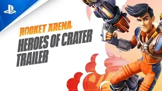 Rocket Arena | Heroes of Crater Trailer | PS4