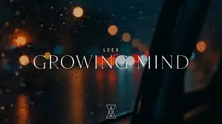 LEEX - Growing Mind