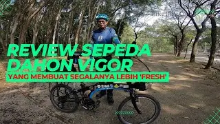 (Review Sepeda) Dahon Vigor, yang membuat segalanya lebih 'fresh'.