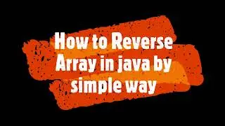 How to Reverse an Array in java