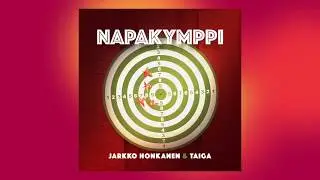 Napakymppi - Jarkko Honkanen & Taiga [lyrics]