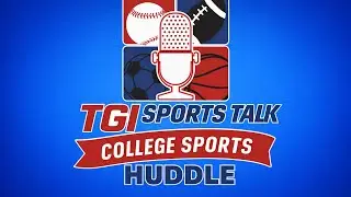 TGI Sports Talk's College Football Huddle! With Keith Engle9