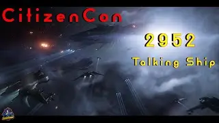 Star Citizen | CitizenCon 2952 | Talking Ship | Outlaw Lifestyle | The Cargo Show