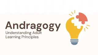 Andragogy: Understanding Adult Learning Principles