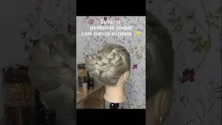 Tutorial penteado com coque e tran&ccedil;a exposta 😉🥰#tutorial #tutorials #penteadosrapidos