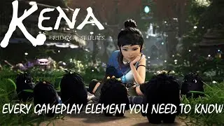Kena: Bridge of Spirits || Gameplay elements || Everything you need to know || FHD 60 FPS