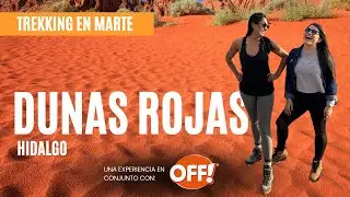 ¡Viajamos a Marte! (Dunas Rojas de Hidalgo)