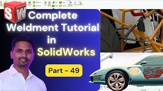 Complete Weldment Tutorial in SolidWorks Hindi || How to design Frame & Structure Part 49