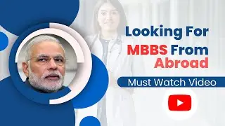 China & Russia for MBBS | MBBS From Developed countries | Get Settle Abroad | MBBS From Abroad