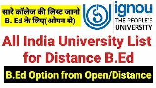All India University List for Distance B.Ed I Open or Distance B.Ed Option I Open B.Ed Eligibility