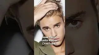 How Tall is Justin Bieber? (Height)