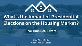 What's the Impact of Presidential Elections on the Housing Market