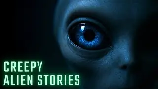 Creepy Alien Stories - TRUE Scary Stories Of Unexplained UFO Encounters & Paranormal Experiences