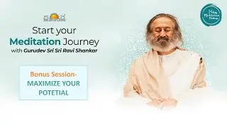 Free Meditation Challenge -Bonus Session  - Maximize your potential