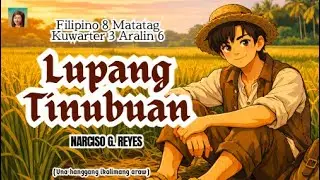 Filipino 8 Q3W6 Lupang Tinubuan ni Narciso G. Reyes