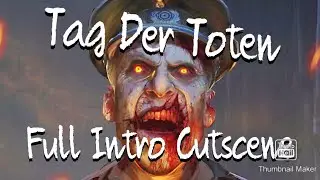 Tag Der Toten, Full intro cutscene.