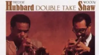 Just A Ballad for Woody - Freddie Hubbard / Woody Shaw