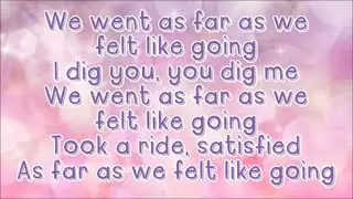 The Pussycat Dolls - We Went As Far As We Felt Like Going (Lyrics)