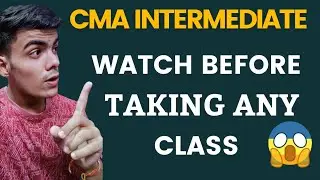 Watch Before taking any Coaching class in CMA intermediate #cmainterclasses