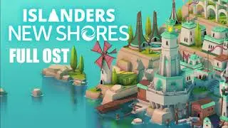 ISLANDERS: New Shores OST with Timestamps