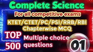 KTET/CTET || Science important questions || Top 500 questions || chapter wise MCQ's || PC/PSI || 01