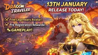 Dragon Traveler RELEASED Today! 🎉 Gameplay + Free Legendary Avatar & Pre-Register Rewards