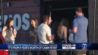 'It's from a year's worth of cabin fever': People head out to bars, restaurants as COVID-19 cases...
