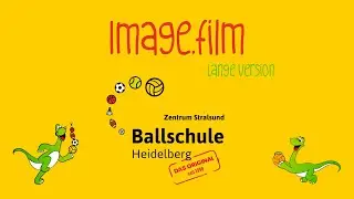 Imagefilm Welt der Ballschule - Langversion