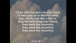90's Moominvalley Adaptation Theme Song Lyrics