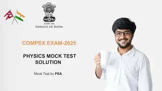 Compex Exam Physics (PEA) Mock Test Solution | #compex #physics #exam #compex2025