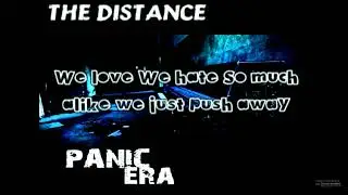 Panik Era - The Distance [Lyrics on screen]