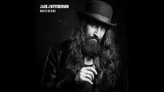 Jack J Hutchinson Band - 'Back To The Blues'