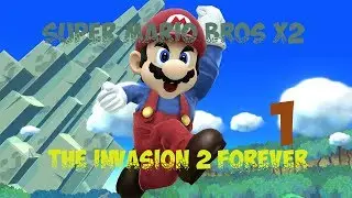 The Invasion 2 Forever (Super Mario Bros. X2) - 1. Что-то похожее (прохождение на русском)