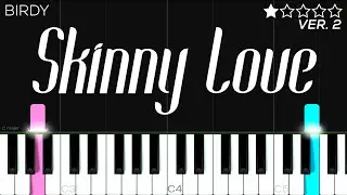 Birdy - Skinny Love | EASY Piano Tutorial