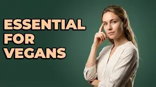 Why Is B12 Important For Vegan Health?