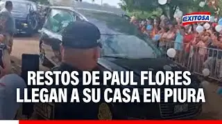 🔴🔵Restos de Paul Flores llegan a su casa en Piura: Así fue recibido el popular cantante