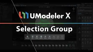 5. UModeler X - Selection Group - Learn Tools: Invert, isolate, grow and more!