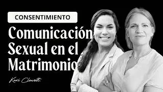 Consentimiento y Matrimonio: Claves para una Vida Sexual Plena - Kari Clewett