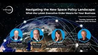 BE Webinar: Navigating the New Space Policy Landscape