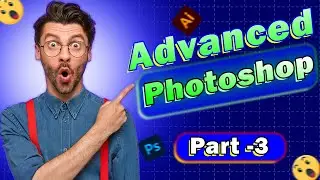 Advanced Photoshop Bangla Tutorial Part  3  @LearnBDInstitute