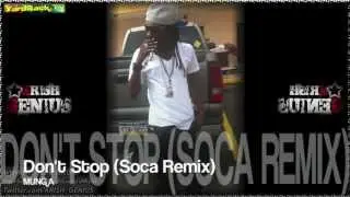Munga - Don't Stop (Soca Remix) Dec 2012