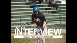 Episode 520: Interview with LCC outfielder Daniel Rice:
