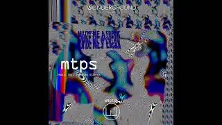 mtps - Made Me A Freak [WNG012]