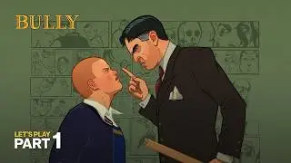 BULLY (PS2 Walkthrough): What Kind of School Is This? | PART 1