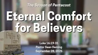 Eternal Comfort for Believers (Luke 16:19-31)